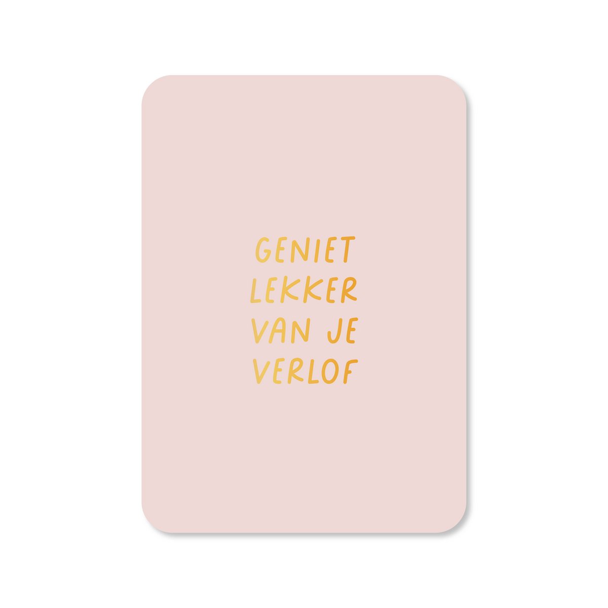 Genieße deinen Urlaub