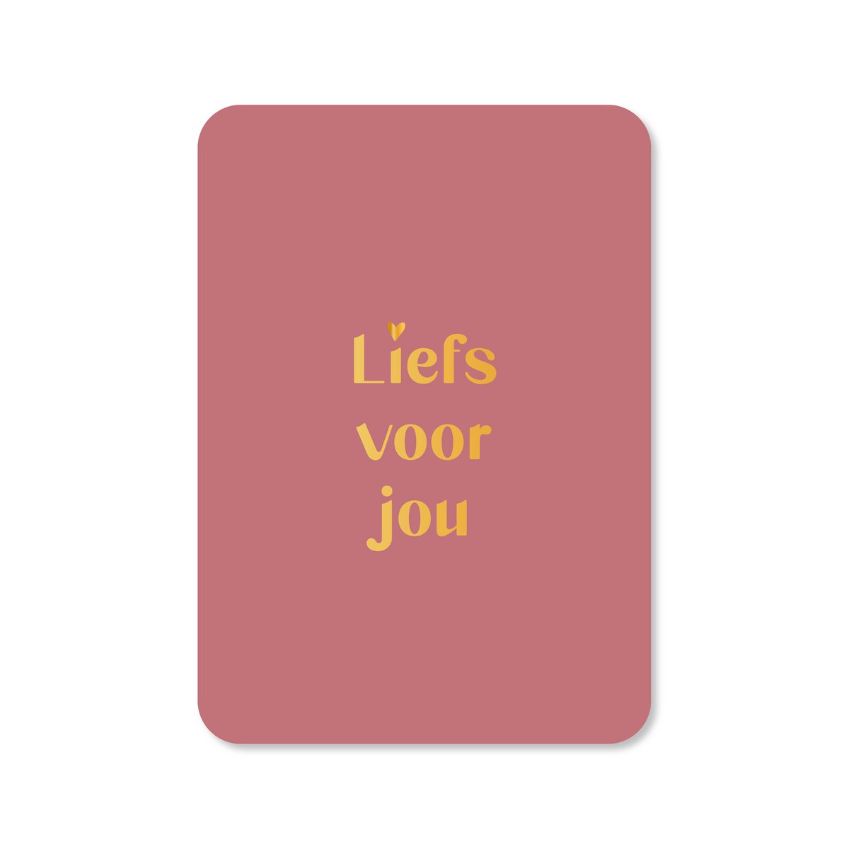 Liefs voor jou