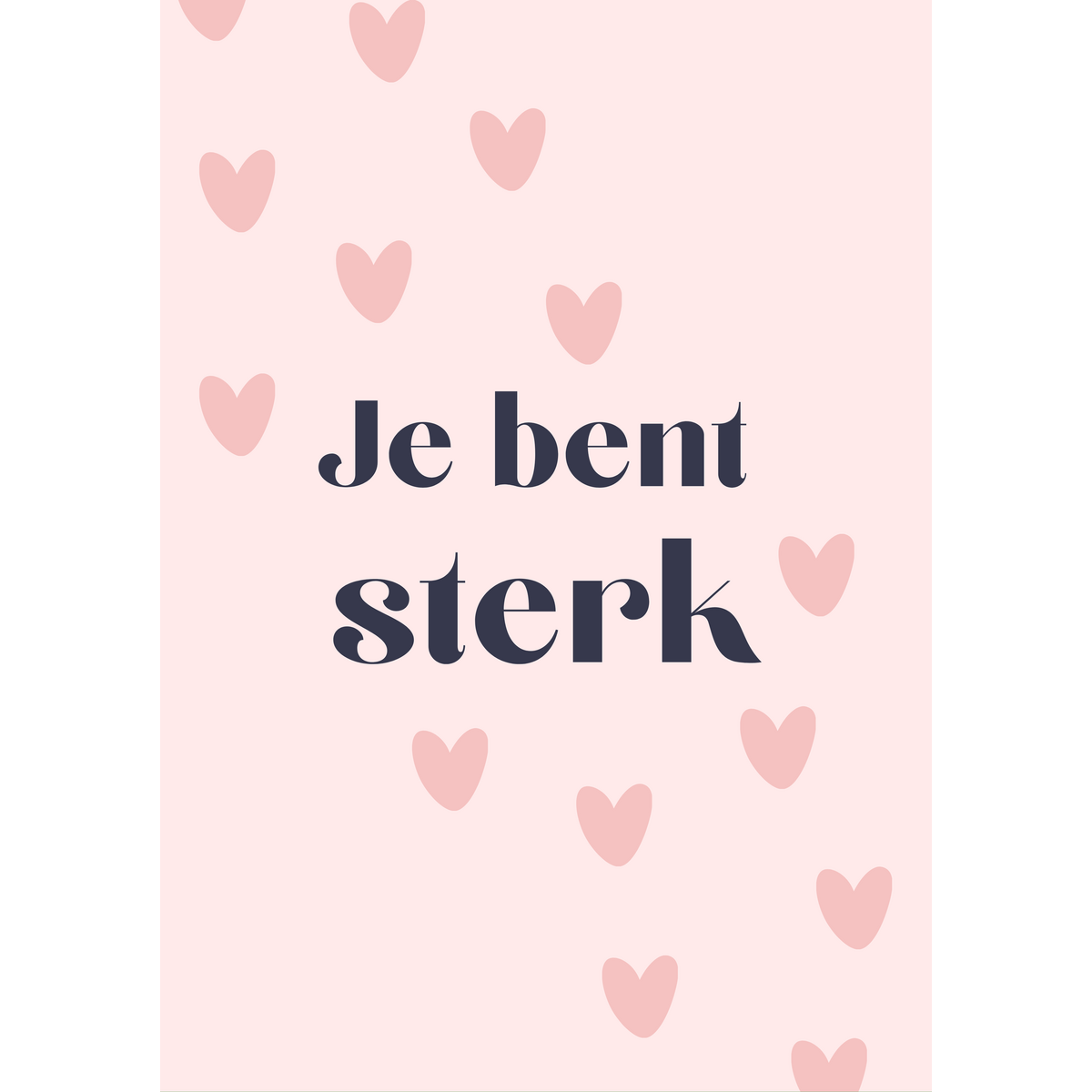 Je bent sterk