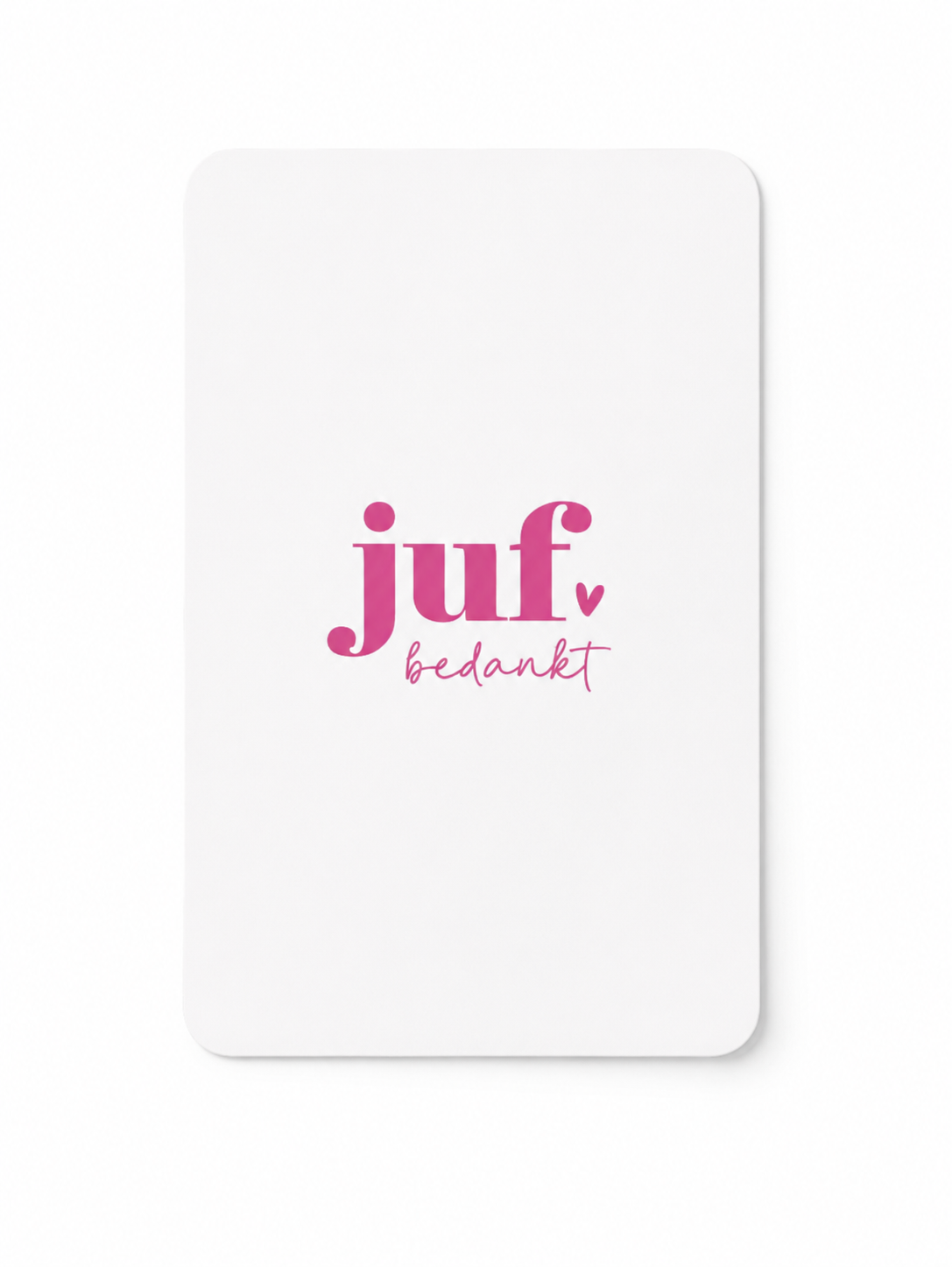 Kaart met tekst Juf bedankt als cadeau voor juf