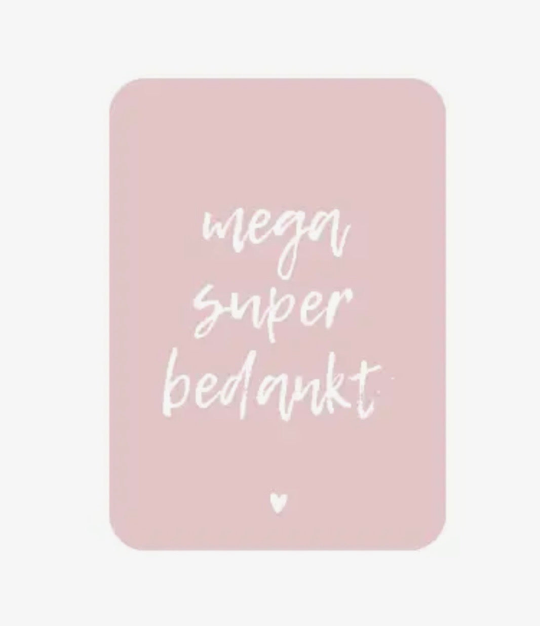 Kaart mega super bedankt bedankkaart lief en origineel met envelop