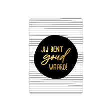 Jij bent goud waard
