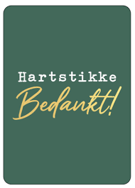 Hartstikke bedankt