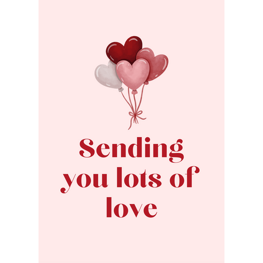 Sending you lots of love