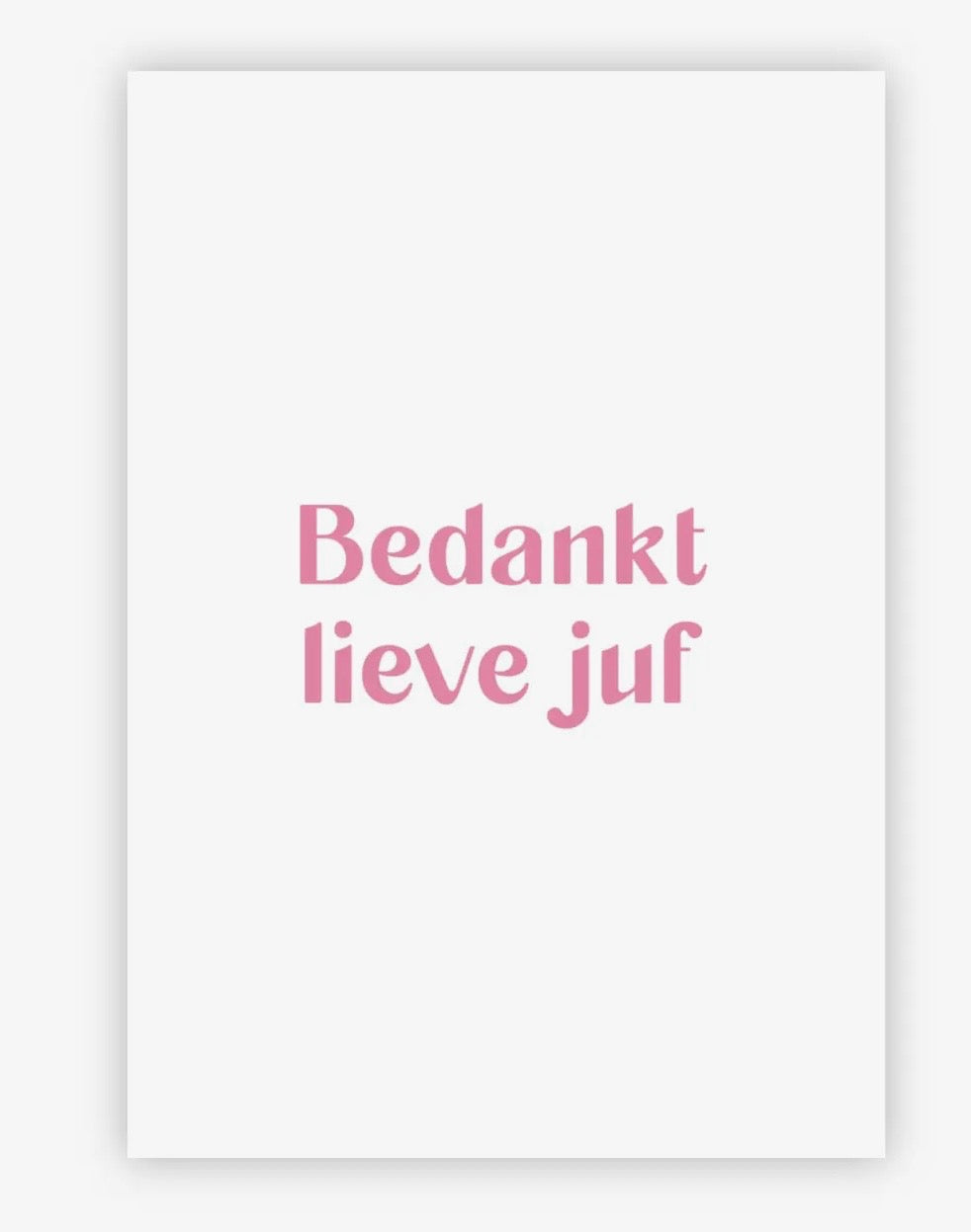Bedankt lieve juf kaart A6 met envelop cadeau juf bedankje school
