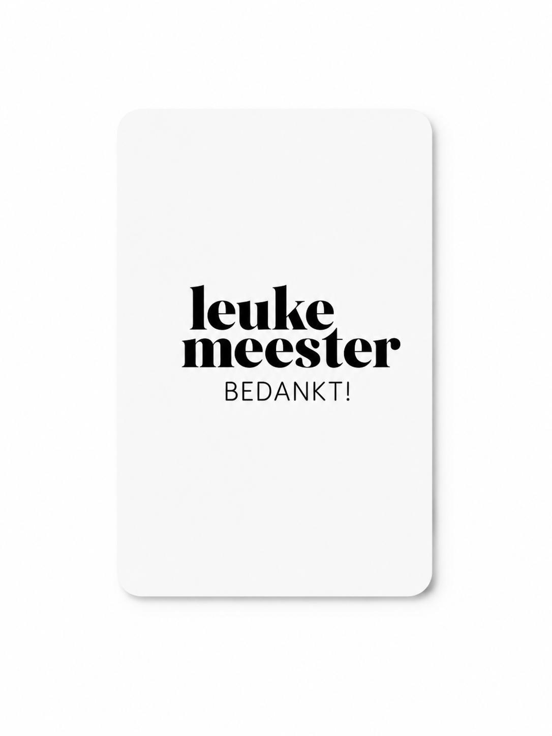 Kaart met tekst Leuke meester bedankt cadeau voor meester