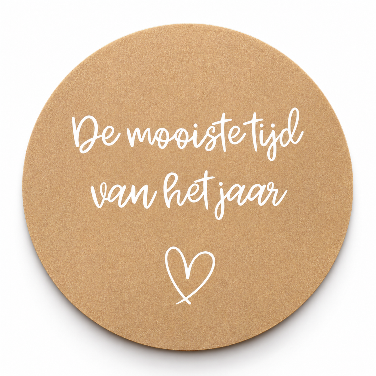Ronde onderzetter met de tekst De mooiste van het jaar als origineel en persoonlijk cadeau