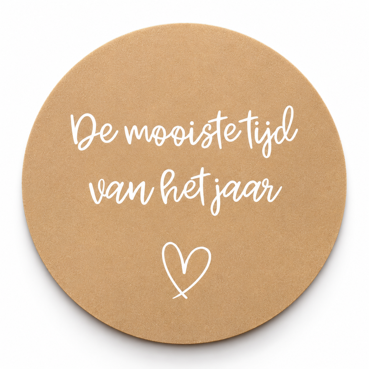 Ronde onderzetter met de tekst De mooiste van het jaar als origineel en persoonlijk cadeau