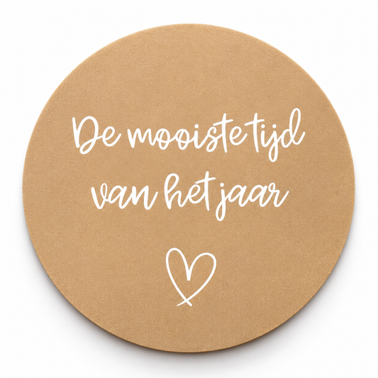 Ronde onderzetter met de tekst De mooiste van het jaar als origineel en persoonlijk cadeau