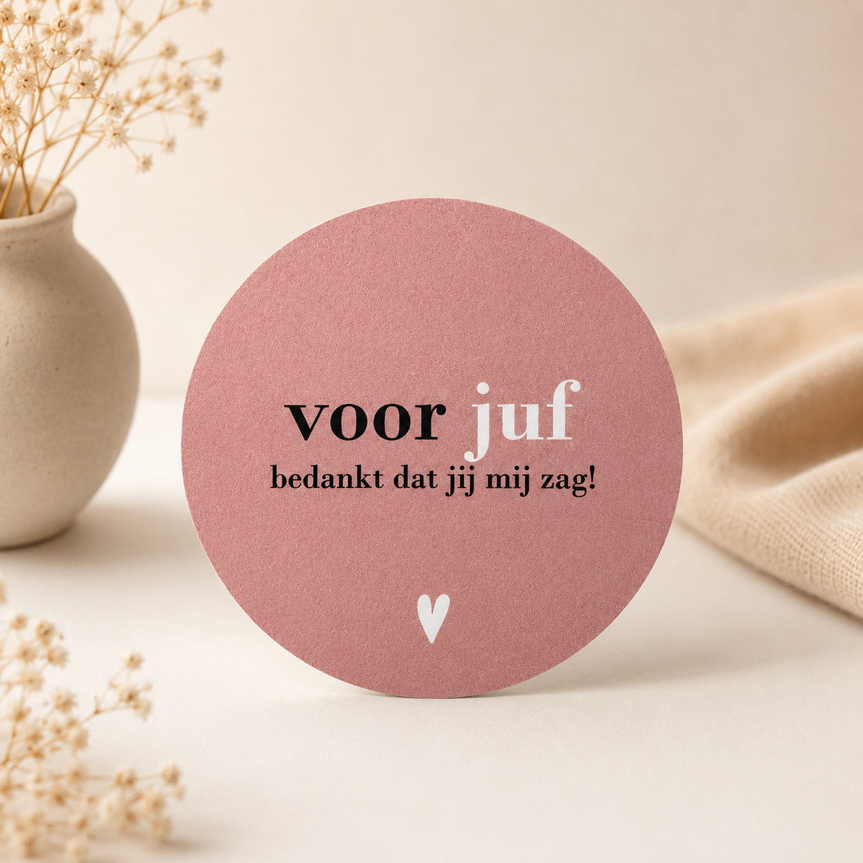 Roze onderzetter voor de juf met tekst bedankt dat jij mij zag als persoonlijk cadeau einde schooljaar