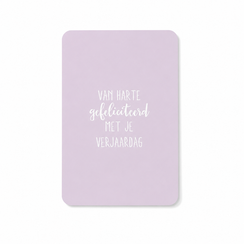Wenskaart – Van Harte Gefeliciteerd Met Je Verjaardag | Lila Verjaardagskaart