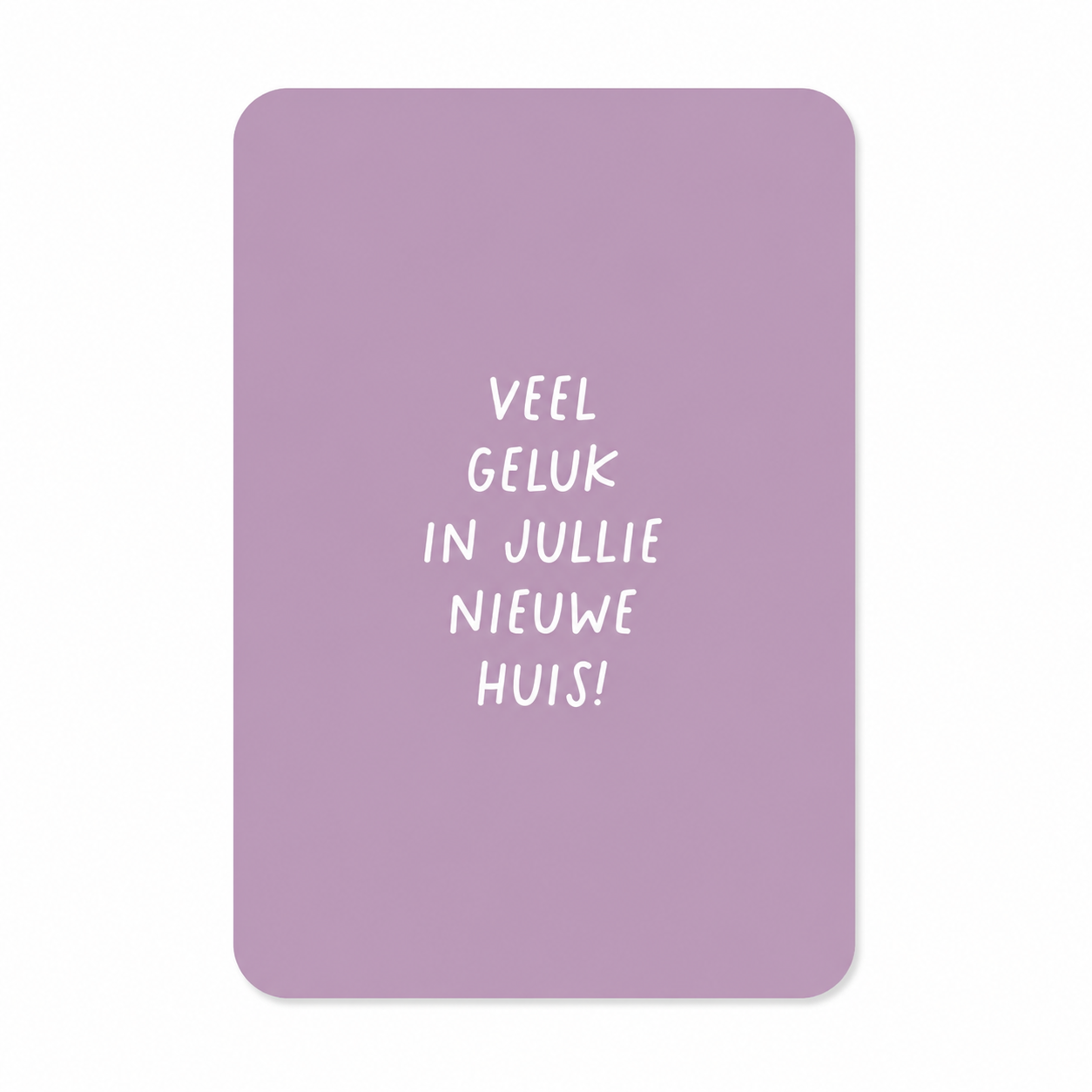 Lila wenskaart met de tekst “Veel geluk in jullie nieuwe huis!” op een witte achtergrond.